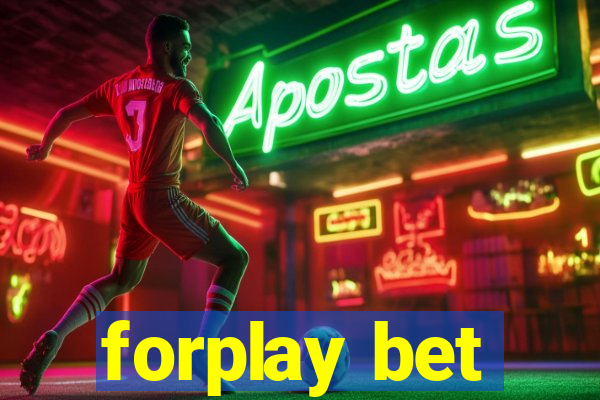 forplay bet